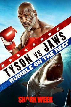 poster for Tyson vs. Jaws: Rumble on the Reef
