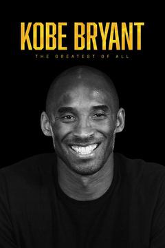 poster for Kobe Bryant The Greatest of All