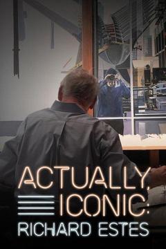poster for Actually, Iconic: Richard Estes
