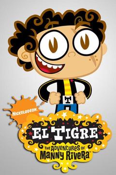 poster for El Tigre: The Adventures of Manny Rivera