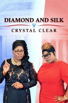 poster for Diamond and Silk: Crystal Clear