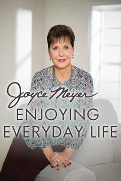 poster for Joyce Meyer Enjoying Everyday Life