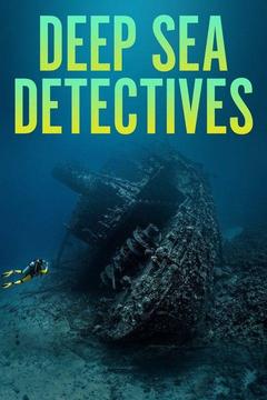 Deep Sea Detectives S0 E0 : Watch Full Episode Online | DIRECTV