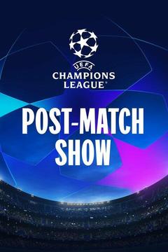 poster for UEFA Champions League Post Match Show