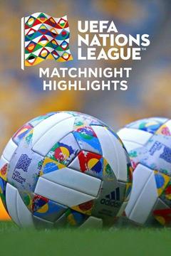 poster for UEFA Nations League Matchnight Highlights