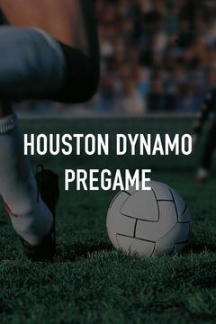 poster for Houston Dynamo Pregame