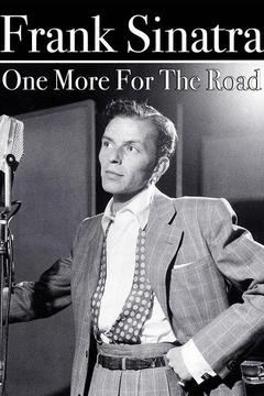 poster for Frank Sinatra: One More for the Road