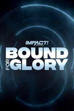 poster for IMPACT Wrestling: Bound For Glory