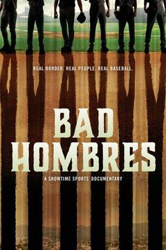poster for Bad Hombres