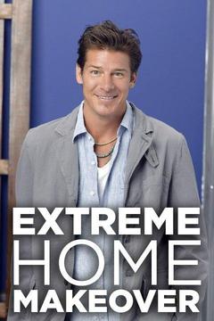 poster for Extreme Makeover: Home Edition
