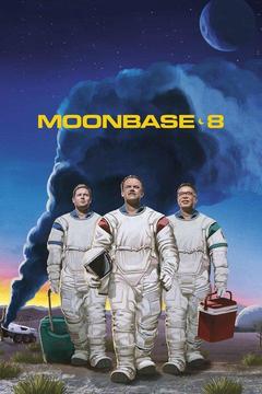 poster for Moonbase 8