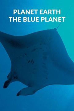 poster for Planet Earth: The Blue Planet