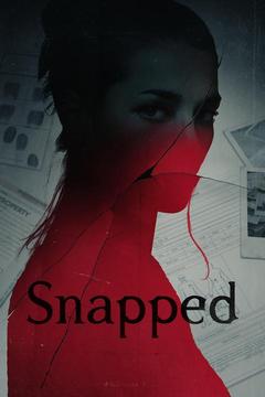 poster for Snapped
