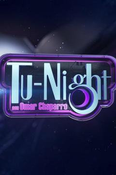 Tu-Night con Omar Chaparro