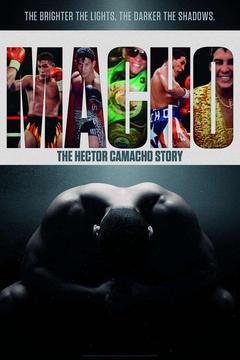 poster for Macho: The Hector Camacho Story