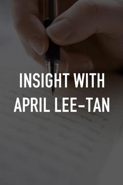 Insight with April Lee-Tan