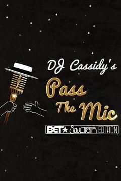 poster for DJ Cassidy's Pass the Mic: BET Soul Train Edition