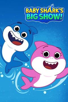 poster for Baby Shark's Big Show!
