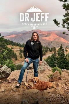 poster for Dr. Jeff: Rocky Mountain Vet: 30-Year Ride
