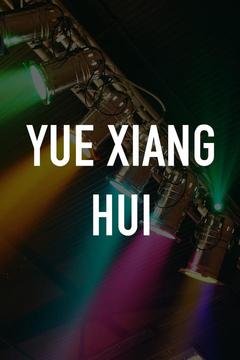 poster for Yue Xiang Hui