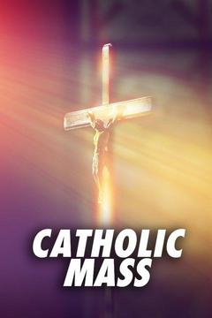 poster for Catholic Mass