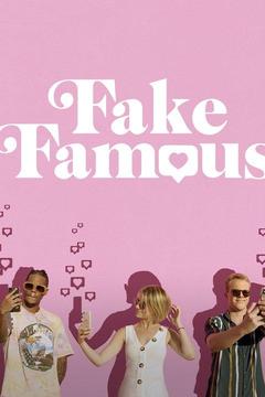 poster for Fake Famous