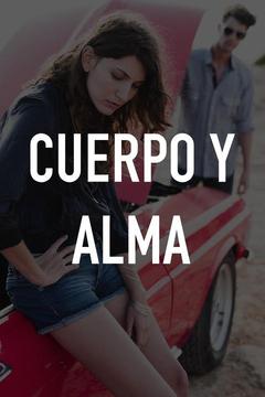 poster for Cuerpo Y Alma