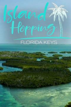 poster for Island Hopping: Florida Keys
