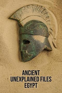 Watch Ancient Unexplained Files: Egypt Online - Full TV Episodes | DIRECTV