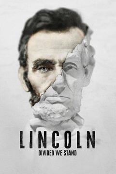 poster for Lincoln: Divided We Stand