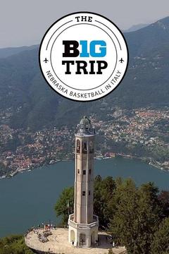 poster for The B1G Trip