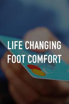 poster for Life Changing Foot Comfort