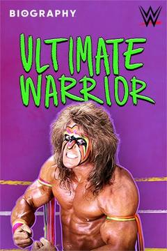 poster for Biography: Ultimate Warrior
