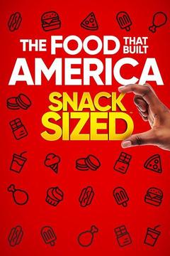 Watch The Food That Built America: Snack Sized Online - Full TV Episodes |  DIRECTV