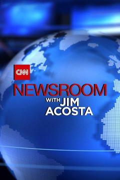 CNN Newsroom With Jim Acosta