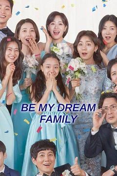poster for Be My Dream Family