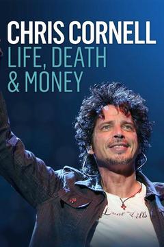 poster for Chris Cornell: Life, Death & Money