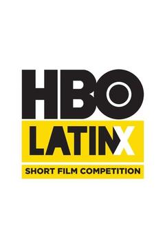 HBO Latinx Short Film Competition