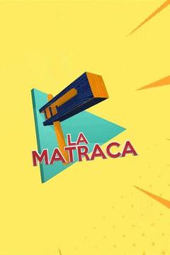 poster for La matraca