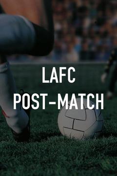 poster for LAFC Post-Match