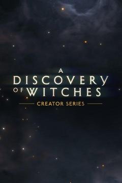 A Discovery of Witches: Creator Series