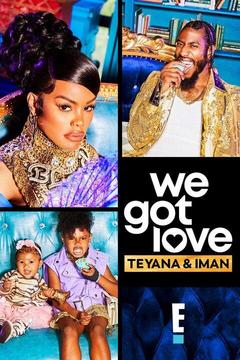 poster for We Got Love Teyana & Iman