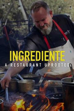 poster for Ingrediente: A Restaurant Uprooted