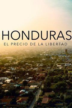 poster for Honduras: El precio de la libertad