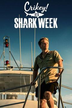 poster for Crikey! It's Shark Week