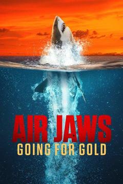 poster for Air Jaws: Going for Gold
