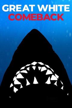 poster for Great White Comeback