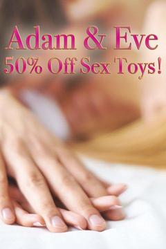 poster for Adam & Eve - 50% Off Sex Toys!