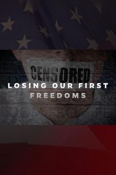 poster for Censored! Losing Our First Freedoms