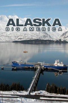 poster for Alaska: Big America